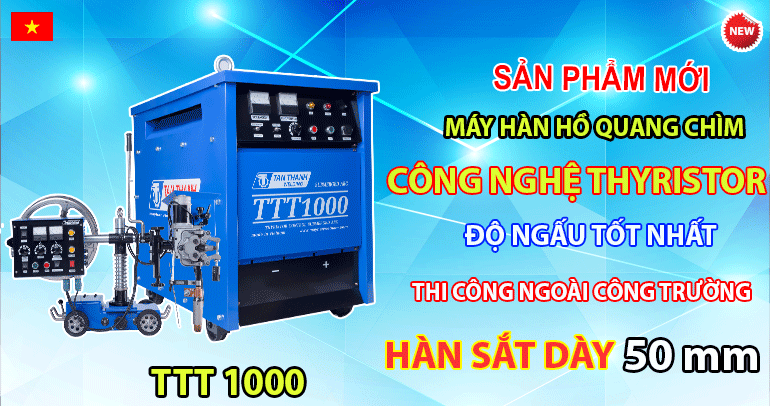 Công nghệ Thyristor - Máy Hồ Quang Chìm TTT1000A
